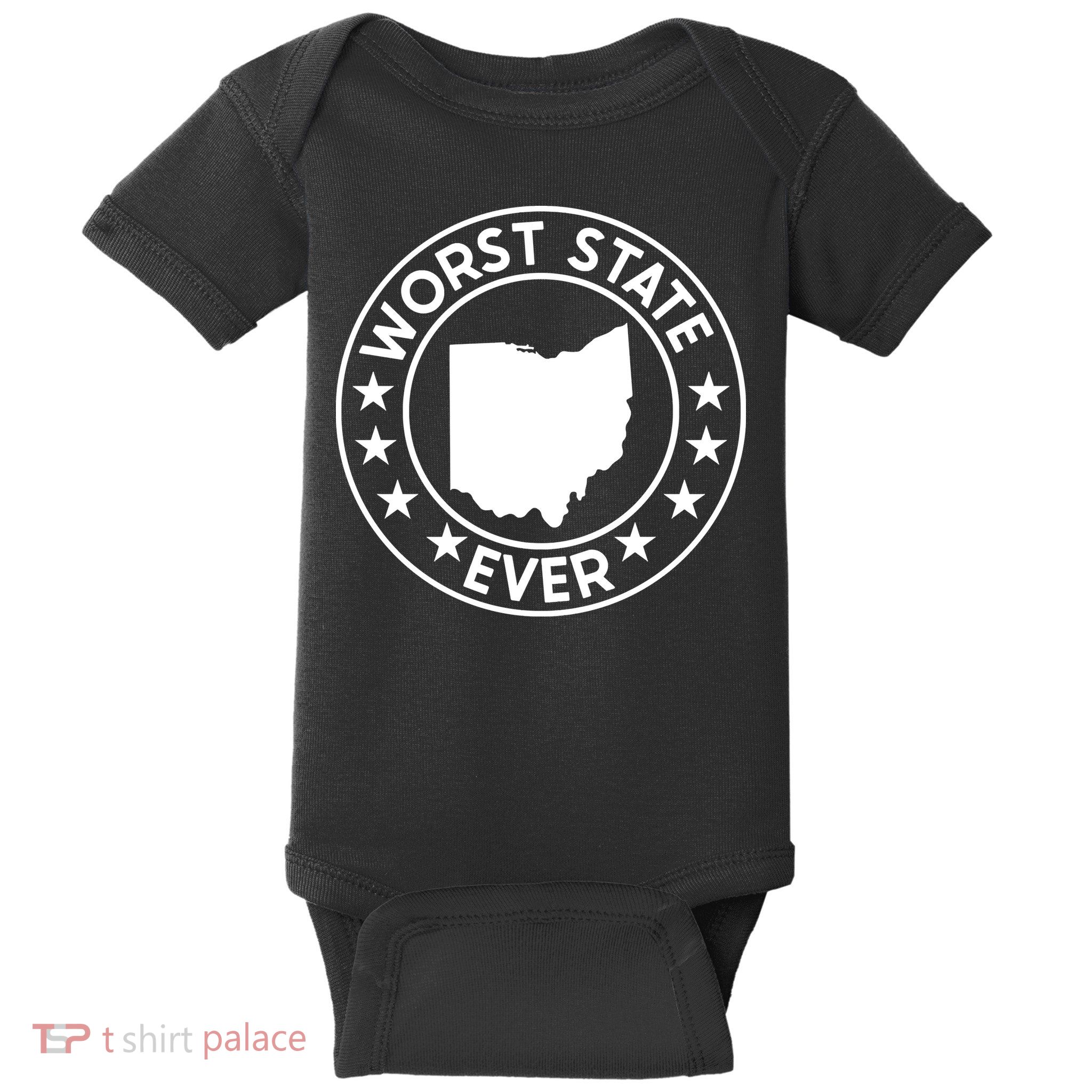 State Of Ohio Home State Lover Worst State Ever Baby Bodysuit