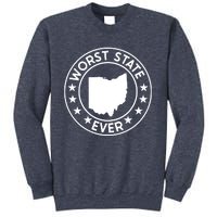 State Of Ohio Home State Lover Worst State Ever Sweatshirt