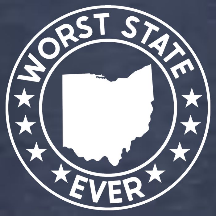 State Of Ohio Home State Lover Worst State Ever Sweatshirt