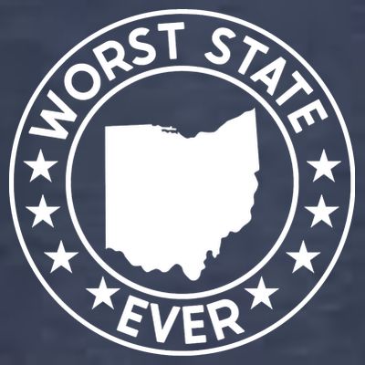 State Of Ohio Home State Lover Worst State Ever T-Shirt