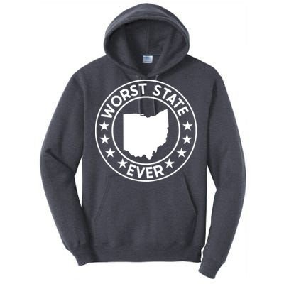 State Of Ohio Home State Lover Worst State Ever Tall Hoodie
