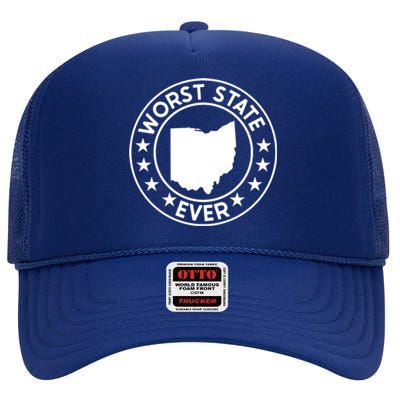 State Of Ohio Home State Lover Worst State Ever High Crown Mesh Back Trucker Hat