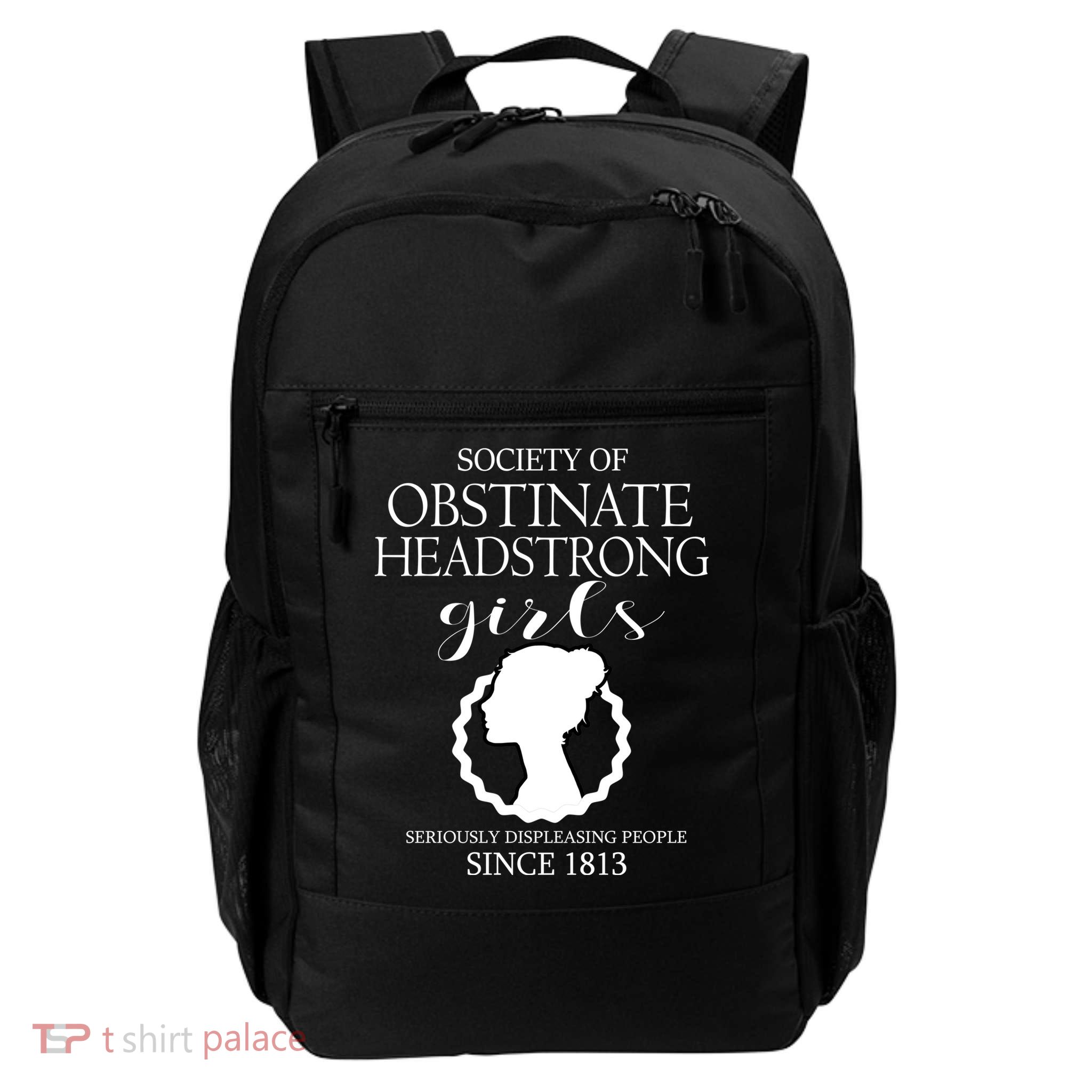 Society Of Obstinate Headstrong Jane Austen Funny Gift Cool Gift Daily Commute Backpack