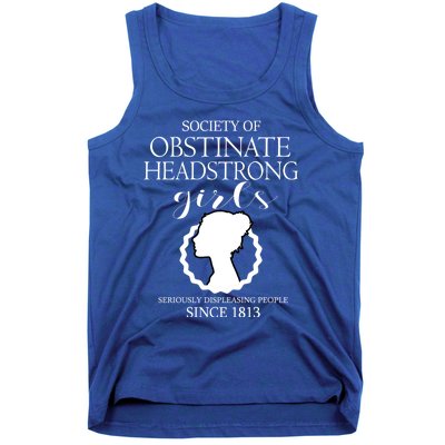 Society Of Obstinate Headstrong Jane Austen Funny Gift Cool Gift Tank Top