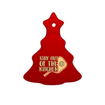 Stay Out Of The Kitchen Funny Pickleball Ceramic Tree Ornament