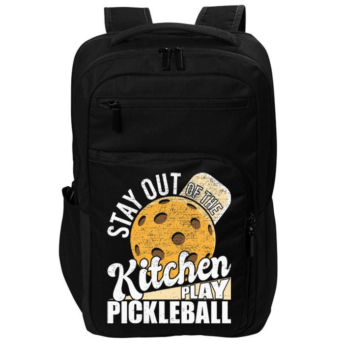 Stay Out Of The Kitchen Play Pickleball Paddleball Lover Impact Tech Backpack