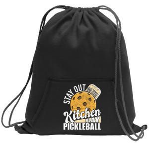 Stay Out Of The Kitchen Play Pickleball Paddleball Lover Sweatshirt Cinch Pack Bag