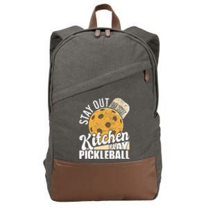 Stay Out Of The Kitchen Play Pickleball Paddleball Lover Cotton Canvas Backpack