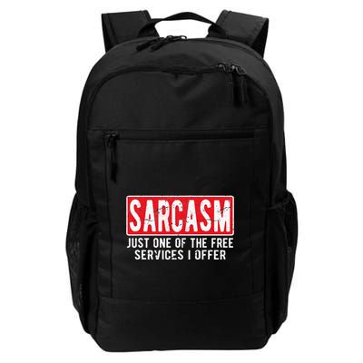 Sarcasm One Of The Free Services I Offer Sarcastic Humor Daily Commute Backpack
