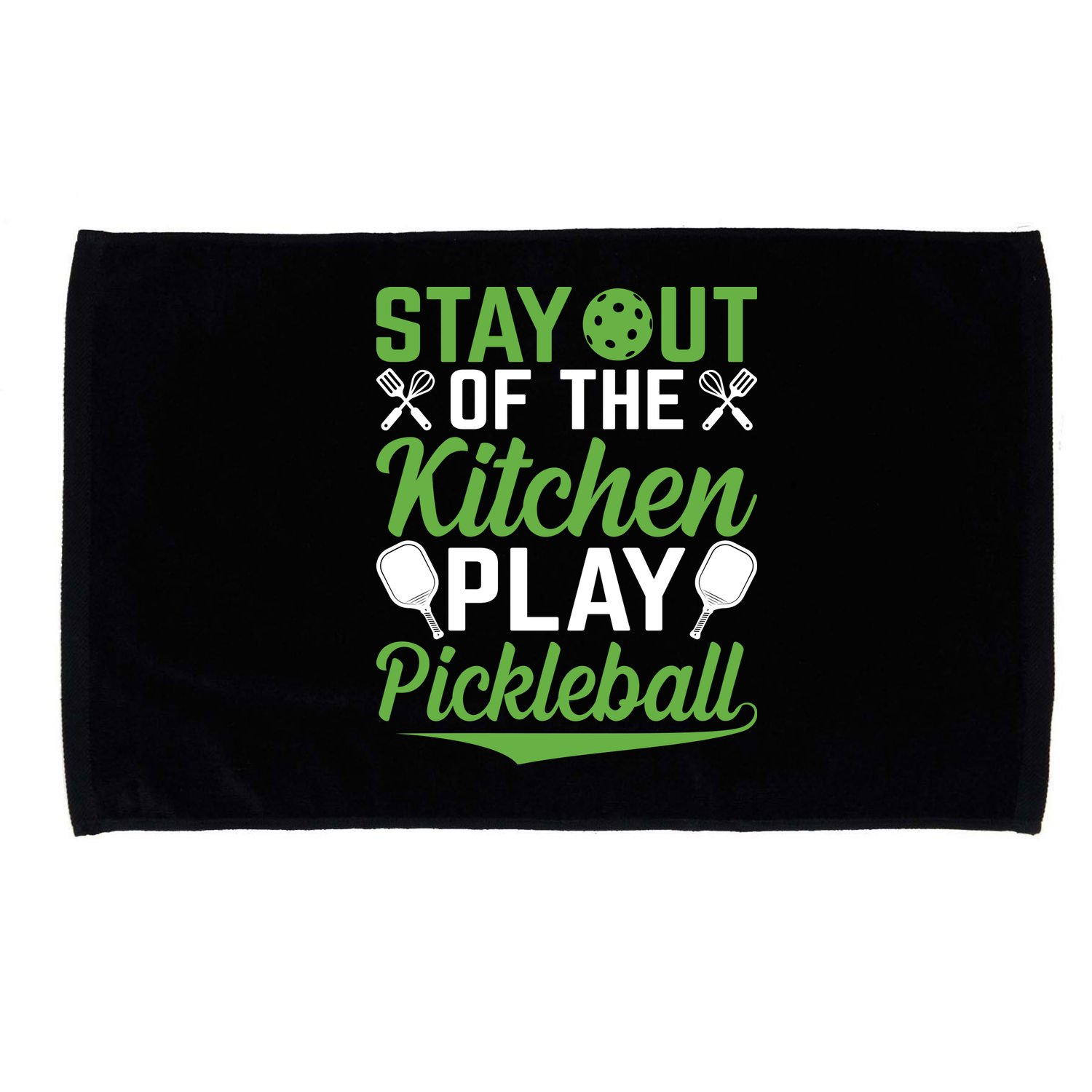 Stay Out Of The Kitchen Play Pickleball Microfiber Hand Towel