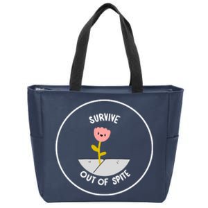 Survive Out Of Spite Zip Tote Bag