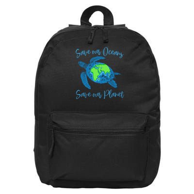 Save Our Oceans Save Our Planet Sea Turtle Climate Activist Meaningful Gift 16 in Basic Backpack