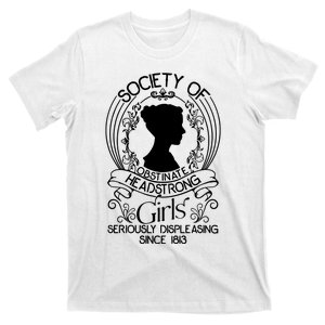 Society Of Obstinate Headstrong Girl T-Shirt