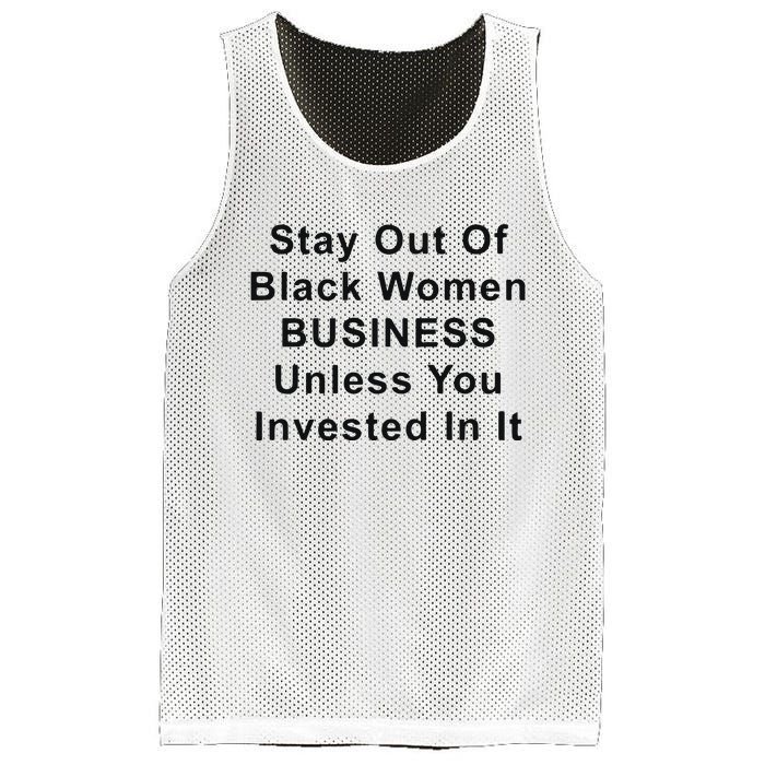 Stay Out Of Black Business Unless You Invested In It Mesh Reversible Basketball Jersey Tank