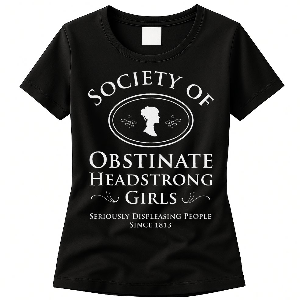 Society Of Obstinate Headstrong Pride And Prejudice Womens T-Shirt