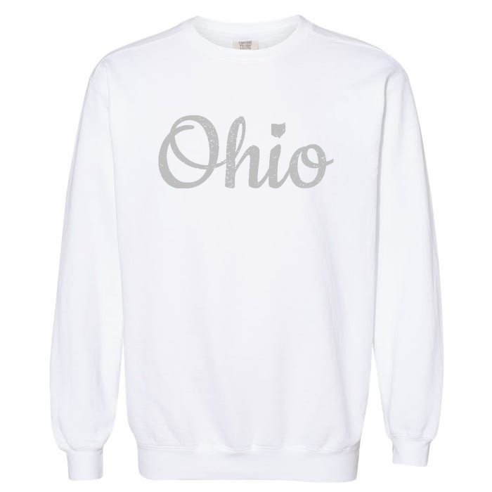 State Of Ohio Pride Script Text Distressed Design Gifts Garment-Dyed Sweatshirt