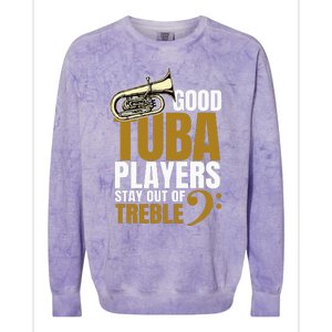 Stay Out Of Treble Tuba Player Brass Instrument Tuba Colorblast Crewneck Sweatshirt