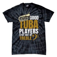 Stay Out Of Treble Tuba Player Brass Instrument Tuba Tie-Dye T-Shirt