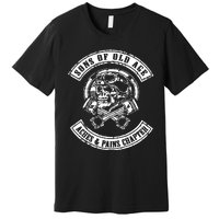 Sons Of Old Age Aches And Pains Chapter Premium T-Shirt