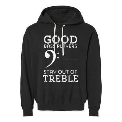 Stay Out Of Treble Funny Bass Player Bassist Music Bass Clef Garment-Dyed Fleece Hoodie