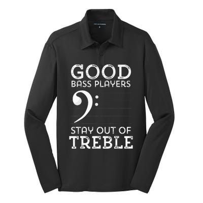 Stay Out Of Treble Funny Bass Player Bassist Music Bass Clef Silk Touch Performance Long Sleeve Polo