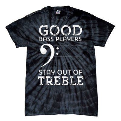 Stay Out Of Treble Funny Bass Player Bassist Music Bass Clef Tie-Dye T-Shirt