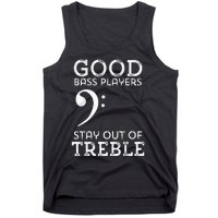 Stay Out Of Treble Funny Bass Player Bassist Music Bass Clef Tank Top