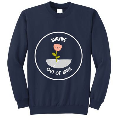 Survive Out Of Spite Dandelion Sweatshirt
