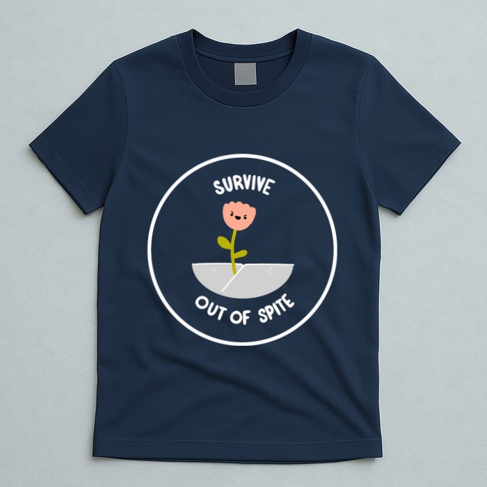 Survive Out Of Spite Dandelion T-Shirt