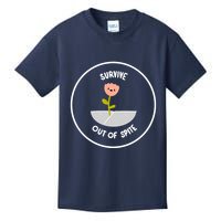 Survive Out Of Spite Dandelion Kids T-Shirt