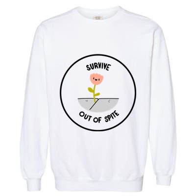 Survive Out Of Spite Dandelion Garment-Dyed Sweatshirt