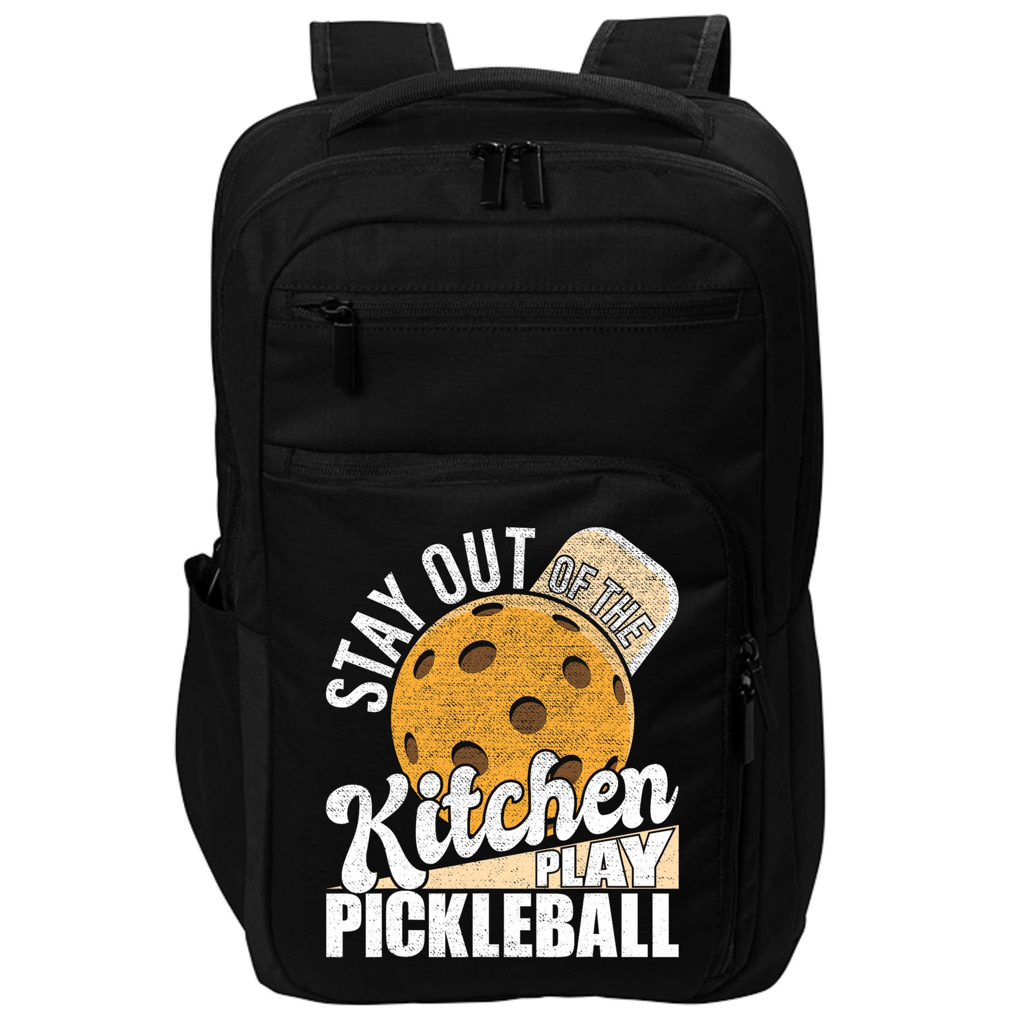 Stay Out Of The Kitchen Play Pickleball Paddleball Lover Impact Tech Backpack