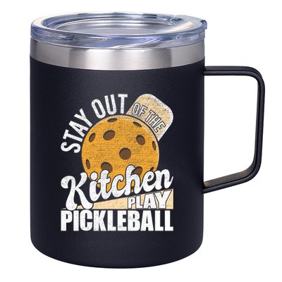 Stay Out Of The Kitchen Play Pickleball Paddleball Lover 12oz Stainless Steel Coffee Mug