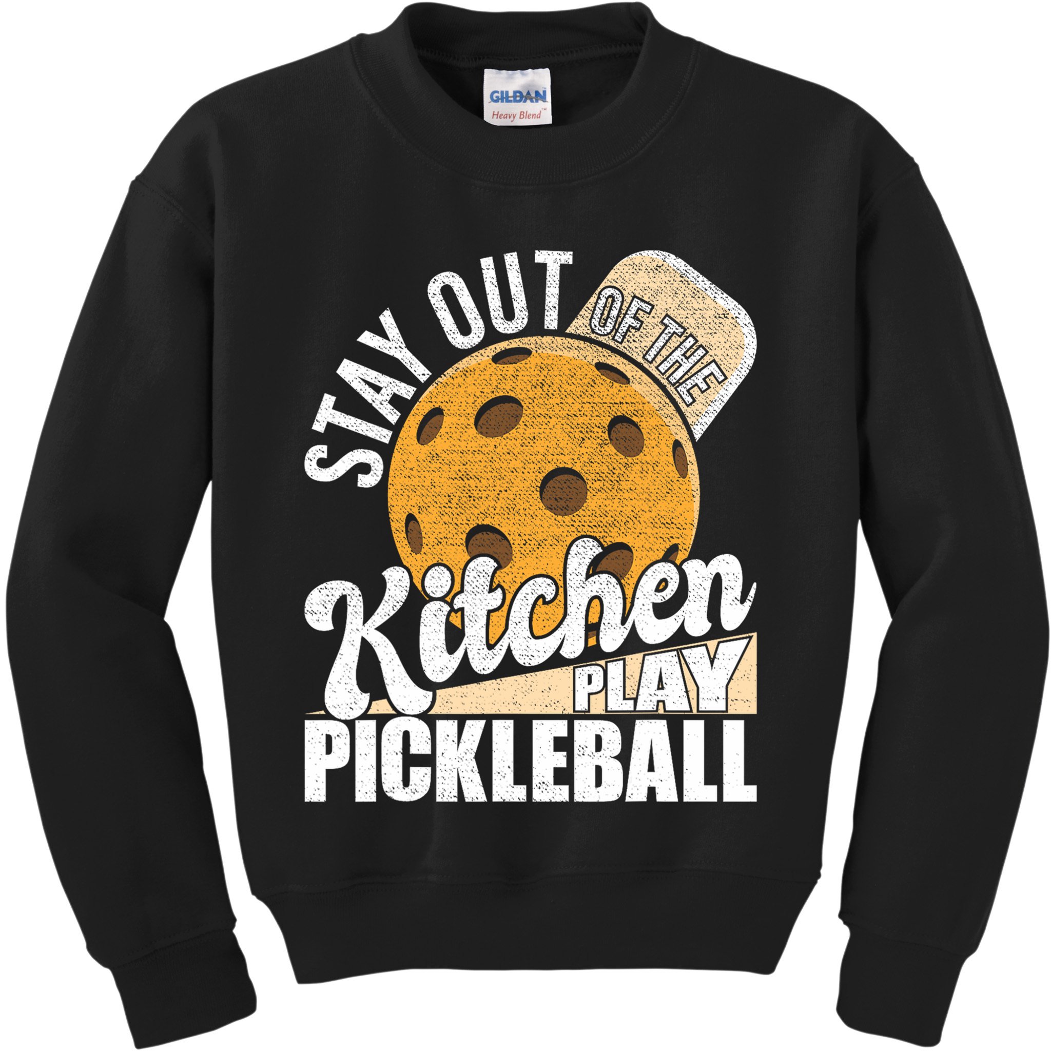 Stay Out Of The Kitchen Play Pickleball Paddleball Lover Kids Sweatshirt