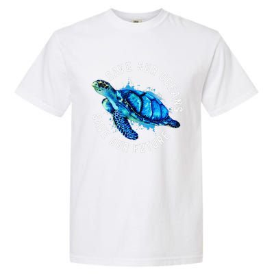 Save Our Oceans Turtle Earth Day Pro Environment Conservancy Garment-Dyed Heavyweight T-Shirt