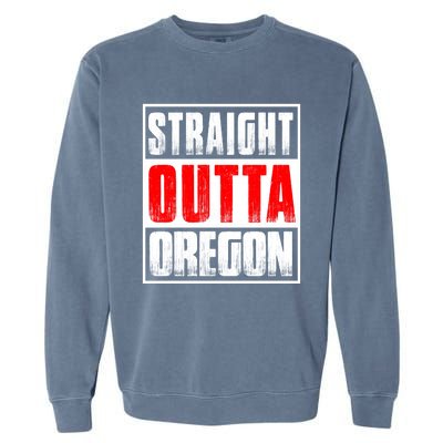 Straight Outta Oregon Garment-Dyed Sweatshirt