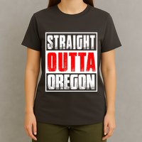 Straight Outta Oregon T-Shirt