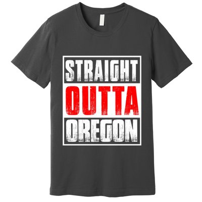 Straight Outta Oregon Premium T-Shirt