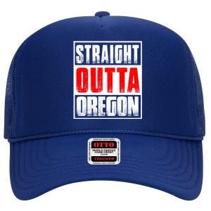 Straight Outta Oregon High Crown Mesh Back Trucker Hat