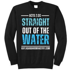 Straight Out Of The Water Sweatshirt