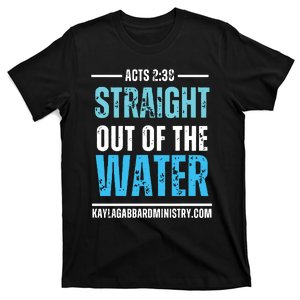 Straight Out Of The Water T-Shirt