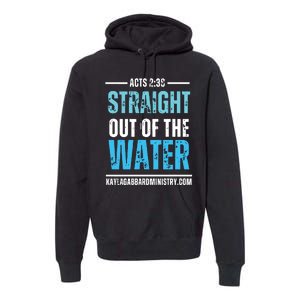 Straight Out Of The Water Premium Hoodie