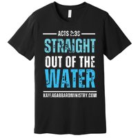 Straight Out Of The Water Premium T-Shirt