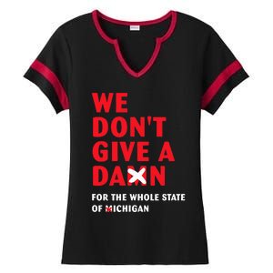 State of Ohio We Don't Give A Damn For Michigan Ladies Halftime Notch Neck Tee