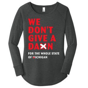 State of Ohio We Don't Give A Damn For Michigan Women's Perfect Tri Tunic Long Sleeve Shirt