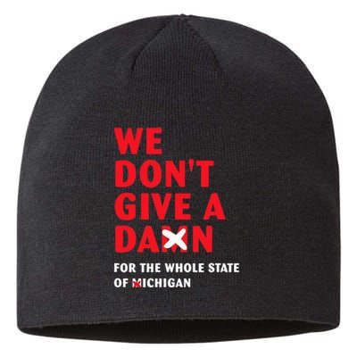 State of Ohio We Don't Give A Damn For Michigan Sustainable Beanie