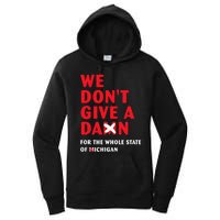 State of Ohio We Don't Give A Damn For Michigan Women's Pullover Hoodie