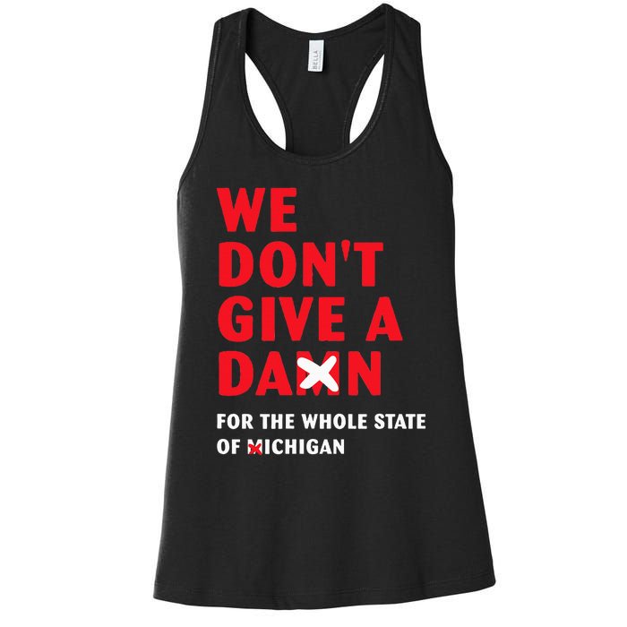 State of Ohio We Don't Give A Damn For Michigan Women's Racerback Tank