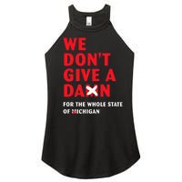 State of Ohio We Don't Give A Damn For Michigan Women's Perfect Tri Rocker Tank