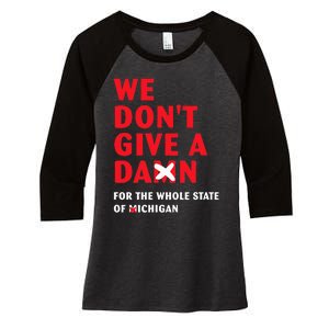 State of Ohio We Don't Give A Damn For Michigan Women's Tri-Blend 3/4-Sleeve Raglan Shirt